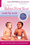 Your Baby's First Year Week by Week by Glade B. Curtis, Judith Schuler, 9780738213729