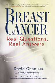 Breast Cancer: Real Questions, Real Answers by David Chan, Frank Stockdale, John Glaspy, 9781569243145