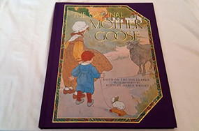 The Original Mother Goose (Based on the 1916 Classic) by Blanche Fisher Wright, 9781561381135