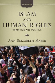 Islam and Human Rights (Tradition and Politics) by Ann Elizabeth Mayer, 9780813344676