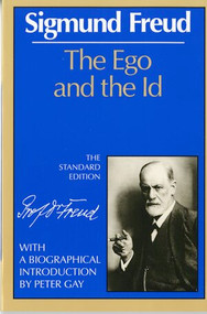 The Ego and the Id by Sigmund Freud, James Strachey, Peter Gay, 9780393001426
