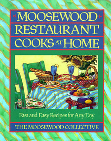 Moosewood Restaurant Cooks at Home (Moosewood Restaurant Cooks at Home) by Moosewood Collective, 9780671679927