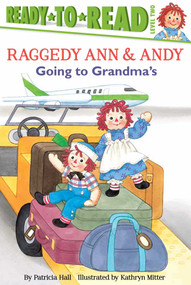 Going to Grandma's (Ready-to-Read Level 2) - 9781481450768 by Patricia Hall, Kathryn Mitter, 9781481450768
