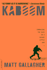 Kaboom (Embracing the Suck in a Savage Little War) by Matt Gallagher, 9780306819674