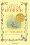 Chickadee - 9780060577926 by Louise Erdrich, Louise Erdrich, 9780060577926
