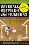 Baseball Between the Numbers (Why Everything You Know About the Game Is Wrong) by Jonah Keri, Baseball Prospectus, 9780465005475