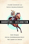Daughters of the Declaration (How Women Social Entrepreneurs Built the American Dream) by Claire Gaudiani, David Graham Burnett, 9781610390316