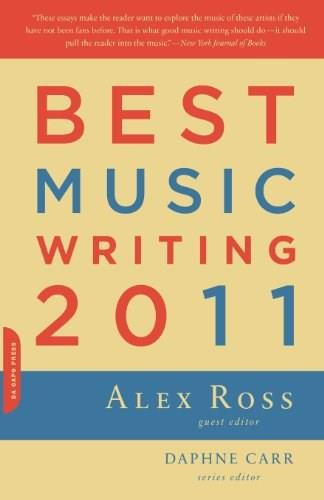 Best Music Writing 2011 by Alex Ross, Daphne Carr, 9780306819636