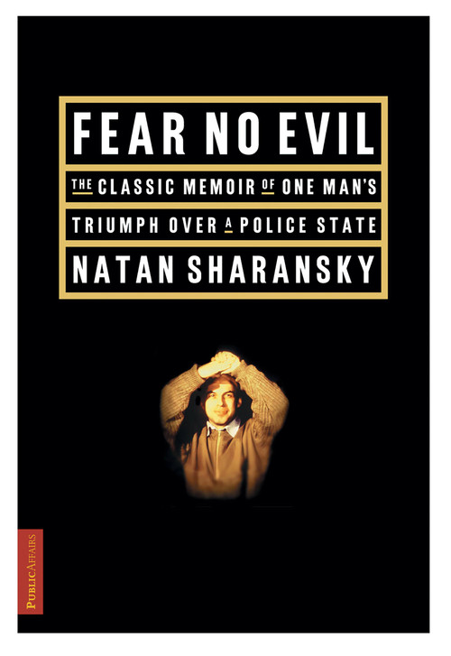 Fear No Evil by Natan Sharansky, 9781891620027