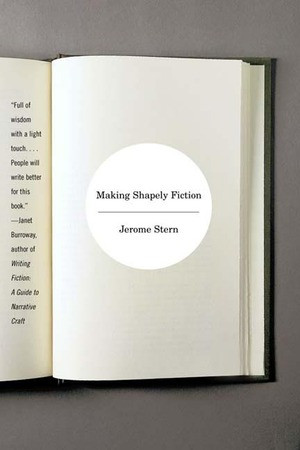 Making Shapely Fiction by Jerome Stern, 9780393321241