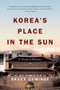 Korea's Place in the Sun (A Modern History) by Bruce Cumings, 9780393327021