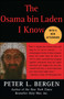 The Osama bin Laden I Know (An Oral History of al Qaeda's Leader) by Peter L. Bergen, 9780743278928