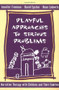 Playful Approaches to Serious Problems (Narrative Therapy with Children and their Families) by David Epston, Jennifer Freeman, Dean Lobovits, 9780393702293