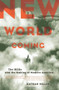 New World Coming (The 1920s And The Making Of Modern America) by Nathan Miller, 9780306813795