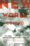 New World Coming (The 1920s And The Making Of Modern America) by Nathan Miller, 9780306813795