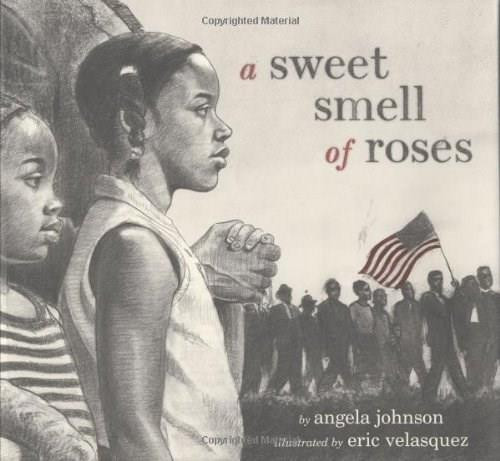 A Sweet Smell of Roses by Angela Johnson, Eric Velazquez, 9780689832529