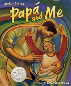 Papa and Me (Spanish Edition) - 9780060581589 by Arthur Dorros, Rudy Gutierrez, 9780060581589