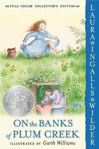 On the Banks of Plum Creek: Full Color Edition by Laura Ingalls Wilder, Garth Williams, 9780060581831