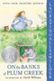 On the Banks of Plum Creek: Full Color Edition (A Newbery Honor Award Winner) by Laura Ingalls Wilder, Garth Williams, 9780060581831