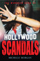 The Mammoth Book of Hollywood Scandals by Michelle Morgan, 9780762449460