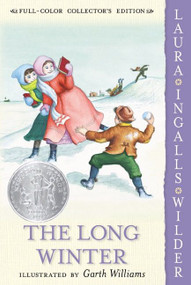 The Long Winter: Full Color Edition (A Newbery Honor Award Winner) by Laura Ingalls Wilder, Garth Williams, 9780060581855