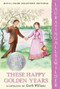 These Happy Golden Years: Full Color Edition by Laura Ingalls Wilder, Garth Williams, 9780060581879