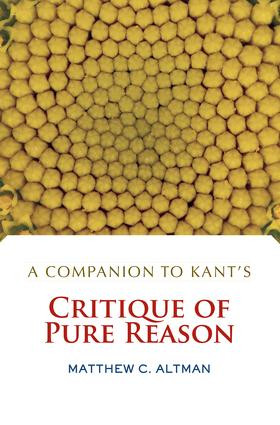 A Companion to Kant's Critique of Pure Reason - 9780813343839 by Matthew C. Altman, 9780813343839