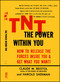 TNT: The Power Within You by Claude M. Bristol, Harold Sherman, 9780671765460
