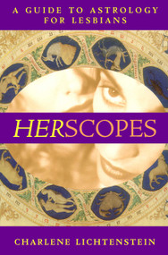 HerScopes (A Guide to Astrology for Lesbians) by Charlene Lichtenstein, 9780684868677