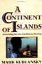 A Continent Of Islands (Searching For The Caribbean Destiny) by Mark Kurlansky, 9780201622317