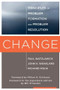 Change (Principles of Problem Formation and Problem Resolution) by Paul Watzlawick, John H. Weakland, Richard Fisch, Milton H. Erickson, Bill O'Hanlon, 9780393707069
