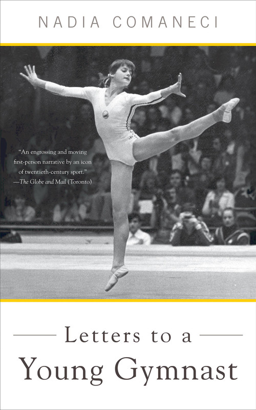 Letters to a Young Gymnast by Nadia Comaneci, 9780465025053