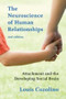 The Neuroscience of Human Relationships (Attachment and the Developing Social Brain) by Louis Cozolino, 9780393707823