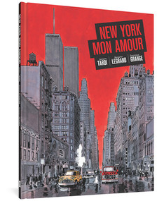 New York Mon Amour by Tardi, Benjamin Legrand, Dominique Grange, Kim Thompson, 9781606995242