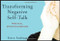 Transforming Negative Self-Talk (Practical, Effective Exercises) by Steve Andreas, 9780393707892