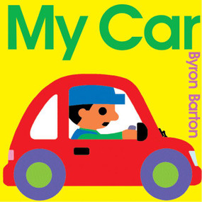 My Car - 9780060589400 by Byron Barton, Byron Barton, 9780060589400