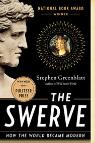The Swerve (How the World Became Modern) - 9780393343403 by Stephen Greenblatt, 9780393343403