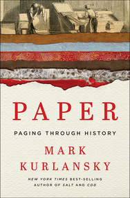 Paper (Paging Through History) by Mark Kurlansky, 9780393239614