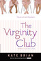 The Virginity Club by Kate Brian, 9781416953708