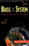 Bugs In The System (Insects And Their Impact On Human Affairs) by May Berenbaum, 9780201408249