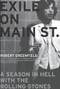 Exile on Main Street (A Season in Hell with the Rolling Stones) by Robert Greenfield, 9780306815638