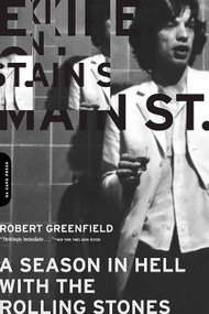 Exile on Main Street (A Season in Hell with the Rolling Stones) by Robert Greenfield, 9780306815638