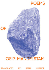 Poems of Osip Mandelstam by Osip Mandelstam, Peter France, 9780811222907
