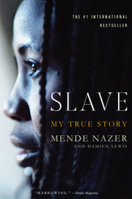 Slave (My True Story) by Mende Nazer, Damien Lewis, 9781586483180