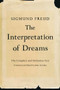 The Interpretation of Dreams (The Complete and Definitive Text) by Sigmund Freud, James Strachey, 9780465019779