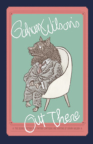 Gahan Wilson's Out There by Gahan Wilson, 9781606998458