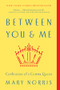 Between You & Me (Confessions of a Comma Queen) - 9780393352146 by Mary Norris, 9780393352146