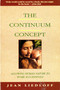 The Continuum Concept (In Search Of Happiness Lost) by Jean Liedloff, 9780201050714
