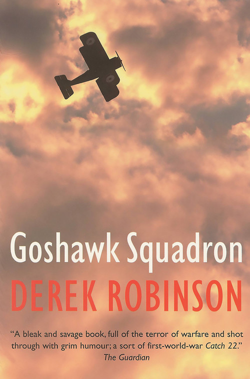 Goshawk Squadron by Derek Robinson, 9780786715954