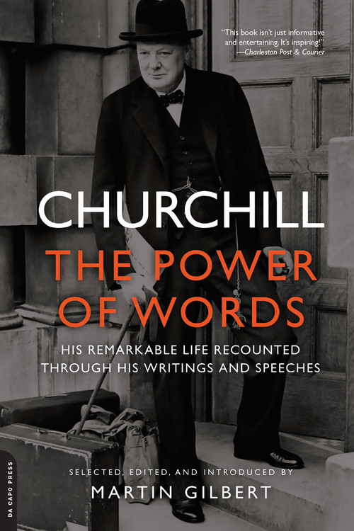 Churchill (The Power of Words) by Winston Churchill, Martin Gilbert, 9780306821974